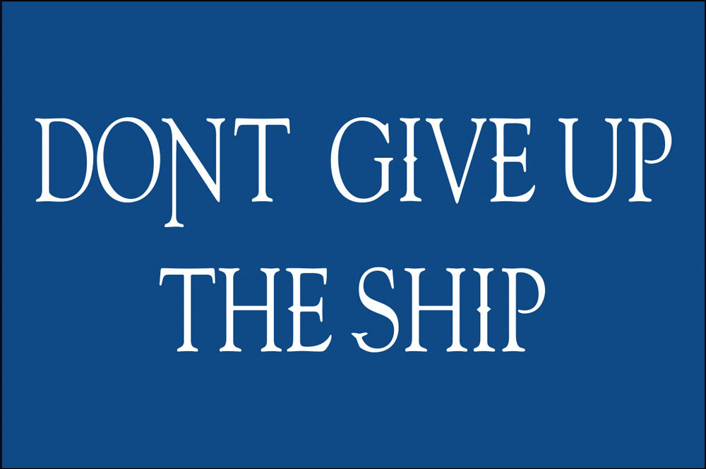"Don't Give Up The Ship": The Motto That Carried Commodore Perry to Victory (1813)