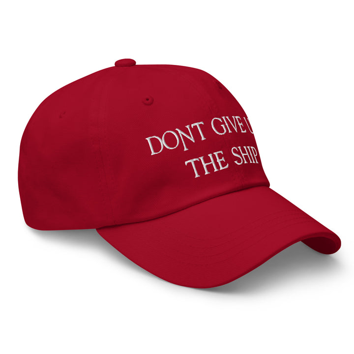 Dad Hat - Dont Give Up The Ship (White Embroidered)