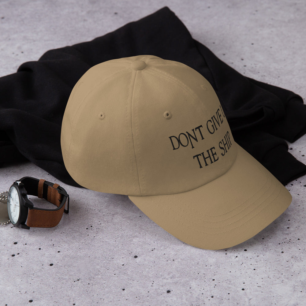 Dad Hat - Dont Give Up The Ship (Black Embroidered)