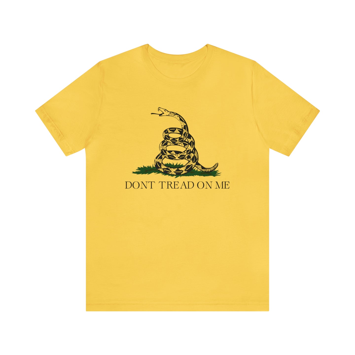 Don't Tread On Me T Shirt: Bella + Canvas 3001