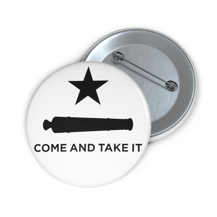 Come And Take It Flag Custom Pin Buttons
