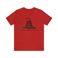 Don't Tread On Me T Shirt: Bella + Canvas 3001
