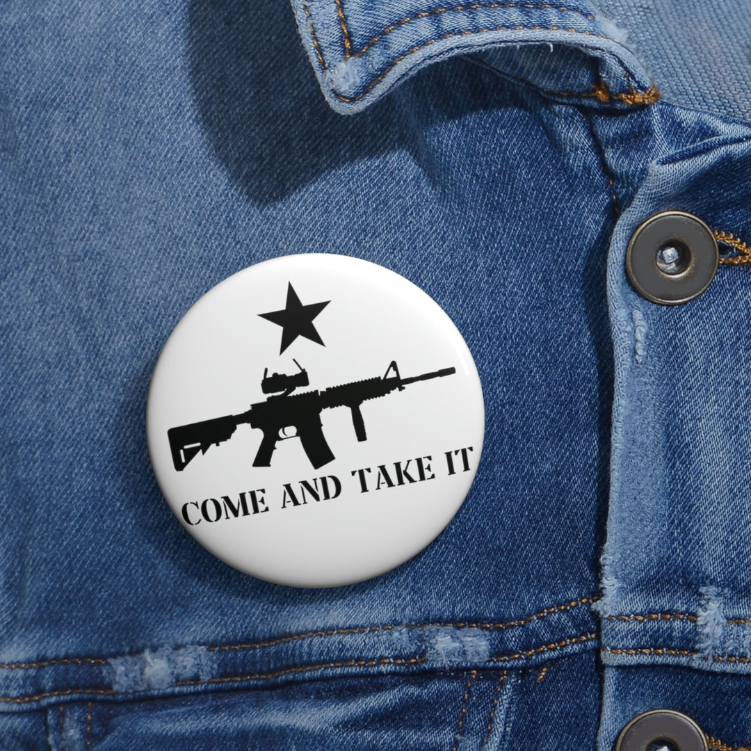 Come And Take It AR-15 Custom Pin Buttons