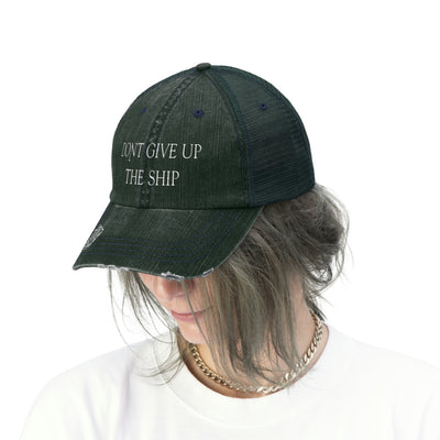 Don't Give Up The Ship Distressed Unisex Trucker Hat (Embroidered Text)