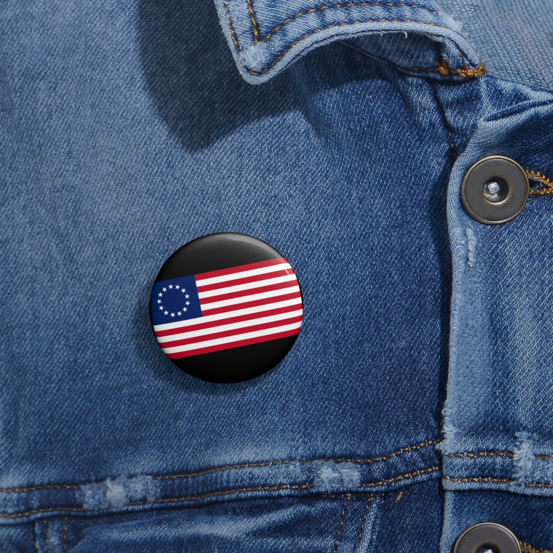 Betsy Ross Flag Custom Pin Buttons - Black