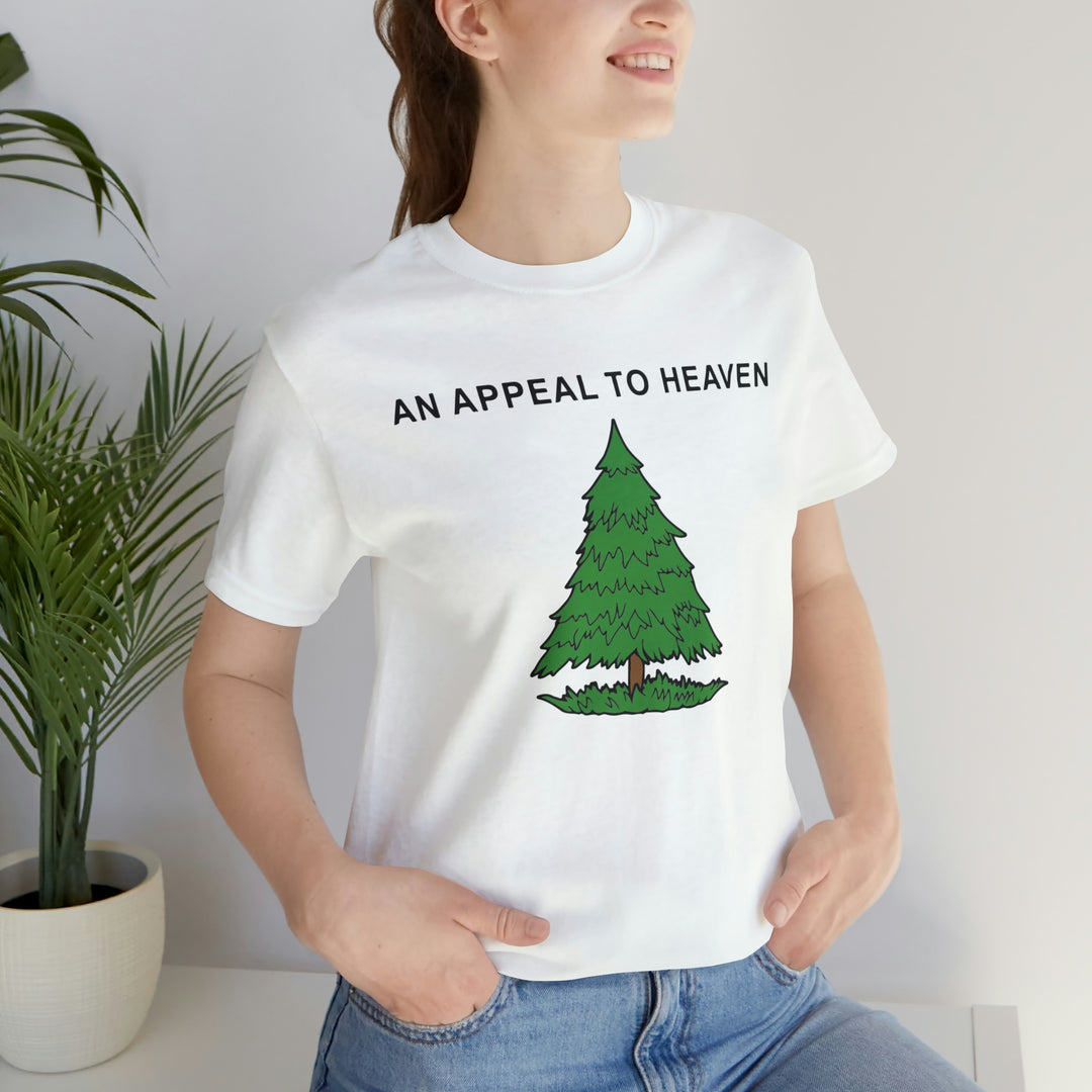 An Appeal To Heaven T Shirt: Bella + Canvas 3001