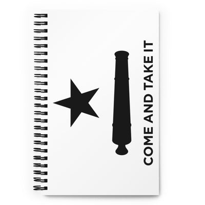 Come And Take It Flag Spiral Notebook by USA Flag Co.